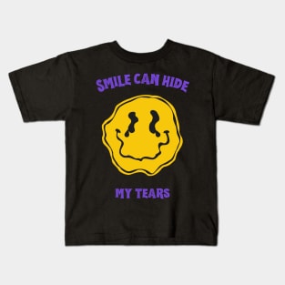 "Smile Can Hide My Tears" Kids T-Shirt